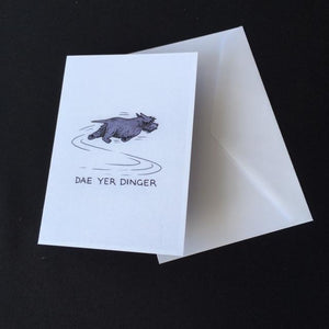 Scottie Dog Card - "Dae Yer Dinger"
